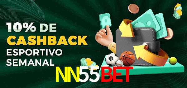 10% de bônus de cashback na NN55Bet